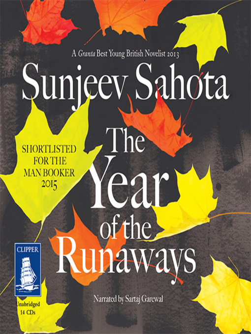 Title details for The Year of the Runaways by Sunjeev Sahota - Available